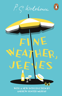 Fine Weather, Jeeves (Wodehouse P.G.)(Paperback / softback)