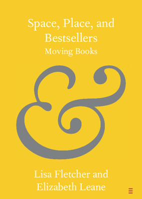 Space, Place, and Bestsellers: Moving Books (Fletcher Lisa)(Paperback)