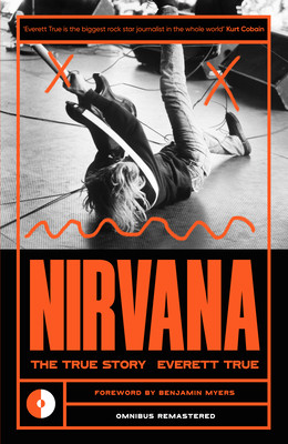 Nirvana: The True Story (True Everett)(Paperback)