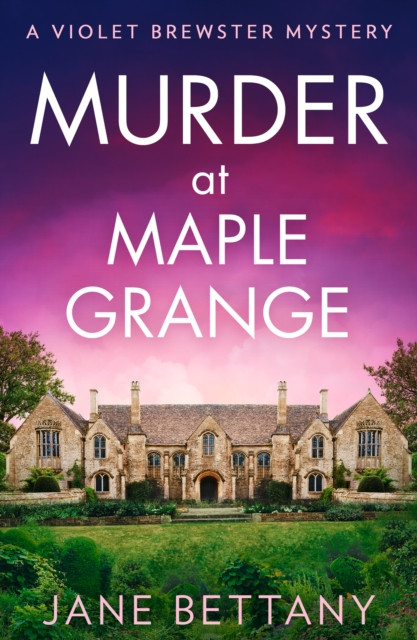 Murder at Maple Grange (Bettany Jane)(Paperback / softback)