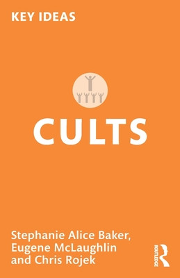 Cults (Baker Stephanie Alice)(Paperback)