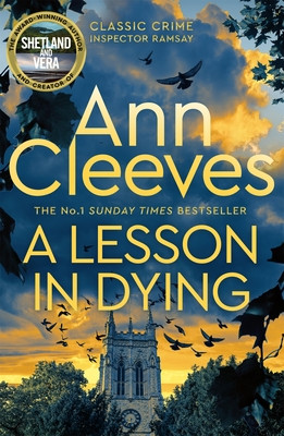 Lesson in Dying - The first classic mystery novel featuring detective Inspector Ramsay from The Sunday Times bestselling author of the Vera, Shetland and Venn series, Ann Cleeves (Cleeves Ann)(Paperback / softback)