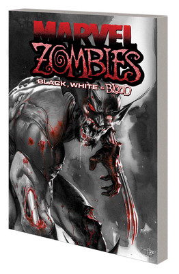 Marvel Zombies: Black, White & Blood Treasury Edition (Ennis Garth)(Paperback)