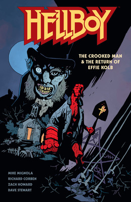 Hellboy: The Crooked Man & the Return of Effie Kolb (Mignola Mike)(Paperback)