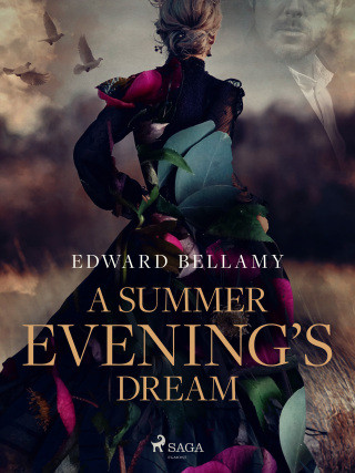 A Summer Evening's Dream - Edward Bellamy - e-kniha