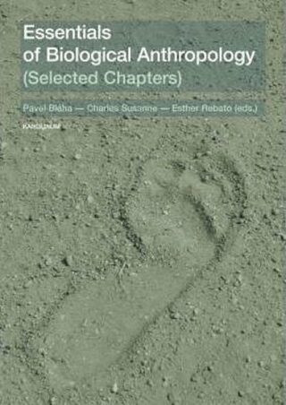 Essentials of Biological Anthropology (Selected Chapters) (Defekt) - Pavel Bláha