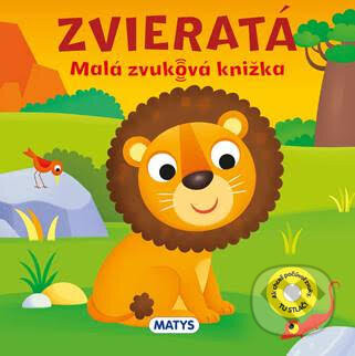 Malá zvuková knižka: Zvieratá - Matys