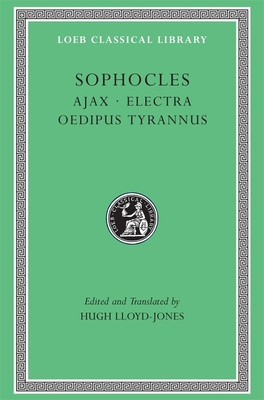 Ajax. Electra. Oedipus Tyrannus (Sophocles)(Pevná vazba)