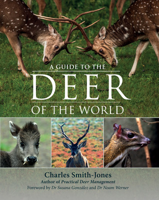 Guide to the Deer of the World (Smith-Jones Charles)(Pevná vazba)