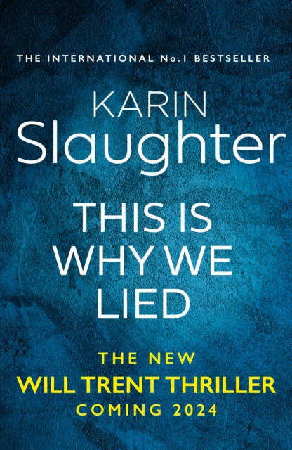 This is Why We Lied (Slaughter Karin)(Pevná vazba)