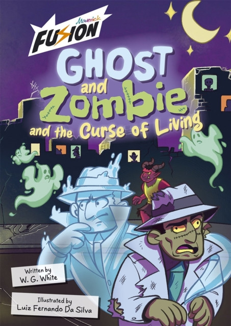 Ghost and Zombie and the Curse of Living (White W.G.)(Paperback / softback)