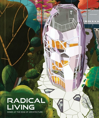 Radical Living: Homes at the Edge of Architecture (Friedman Avi)(Pevná vazba)