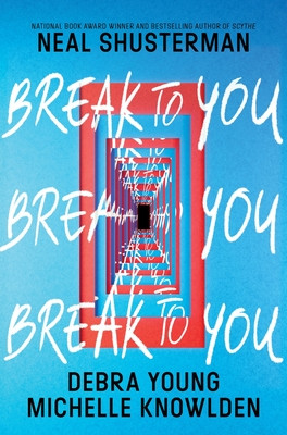 Break to You (Shusterman Neal)(Pevná vazba)