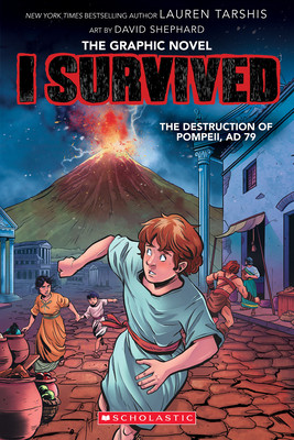 I Survived the Destruction of Pompeii, AD 79 (I Survived Graphic Novel #10) (Tarshis Lauren)(Paperback)