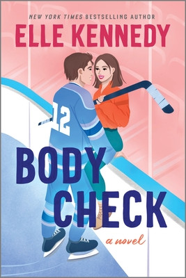 Body Check: A Spicy Hockey Rom-Com (Kennedy Elle)(Paperback)