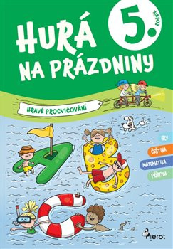 Hurá na prázdniny pro 5. ročník - Petr Šulc