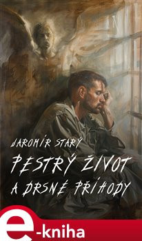 Pestrý život - Jaromír Starý