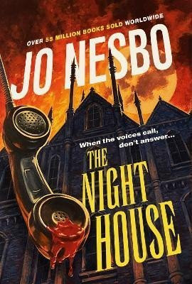 The Night House: A spine-chilling tale for fans of Stephen King, 1.  vydání - Jo Nesbo