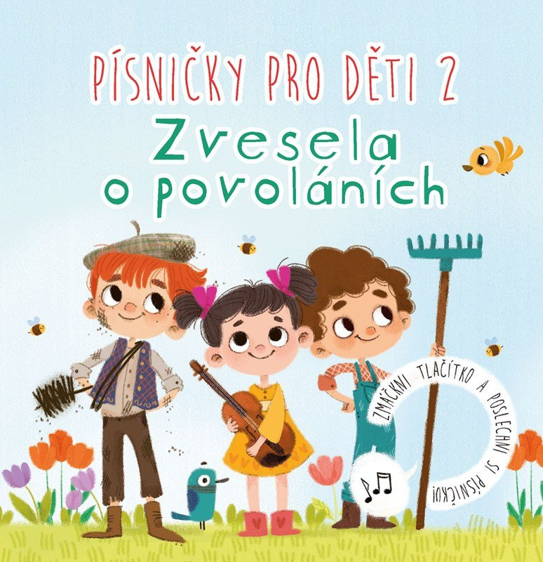 Písničky pro děti 2. Zvesela o povoláních - Anna Knauerová