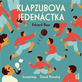 Klapzubova jedenáctka - CDmp3 (Čte David Novotný) - Eduard Bass