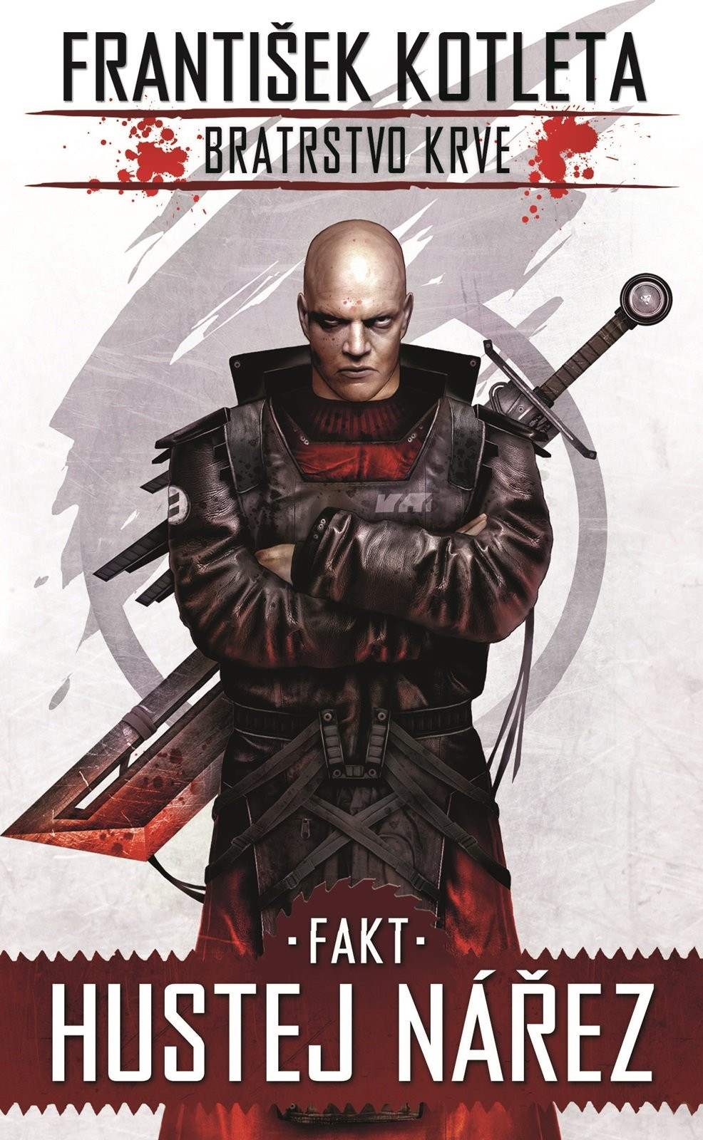 Fakt hustej nářez - Bratrstvo krve 2, 2. vydání - František Kotleta