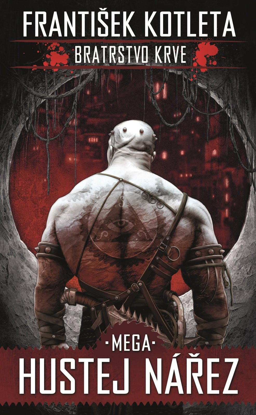 Mega hustej nářez - Bratrstvo krve 3, 2.  vydání - František Kotleta