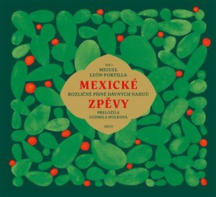 Mexické zpěvy - Miguel León-Portilla