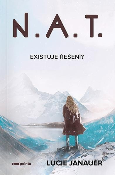 N.A.T. Existuje řešení? - Lucie Janauer