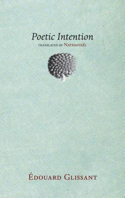 Poetic Intention (Glissant douard)(Paperback)