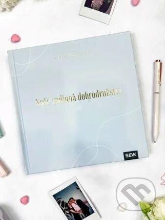 Naše rodinná dobrodružství - stírací kniha pro celou rodinu - Paula Helena Kuklane