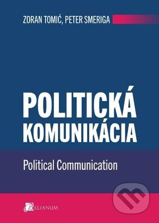 Politická komunikácia - Zoran Tomić