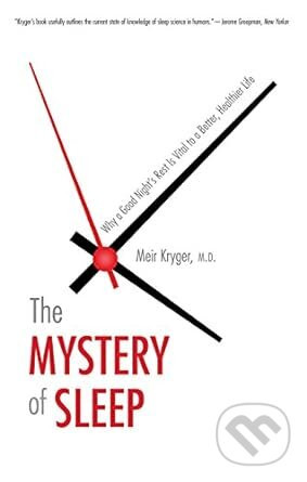 The Mystery of Sleep - Meir Kryger