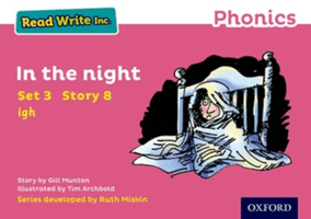 Read Write Inc. Phonics: Pink Set 3 Storybook 8 In the Night (Munton Gill)(Paperback / softback)