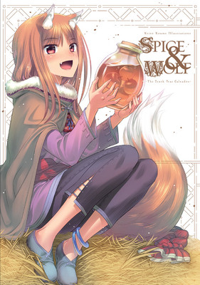 Keito Koume Illustrations Spice & Wolf: The Tenth Year Calvados (Koume Keito)(Paperback)