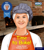 Hero Academy Non-fiction: Oxford Level 5, Green Book Band: Time to Bake! (Hundal Sonya)(Paperback / softback)
