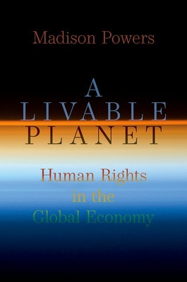 A Livable Planet: Human Rights in the Global Economy (Powers Madison)(Pevná vazba)
