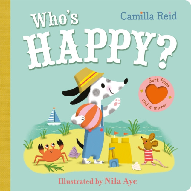 Who's Happy? - A felt flaps book with a mirror (Reid Camilla)(Board book)
