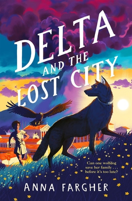 Delta and the Lost City (Fargher Anna)(Paperback / softback)