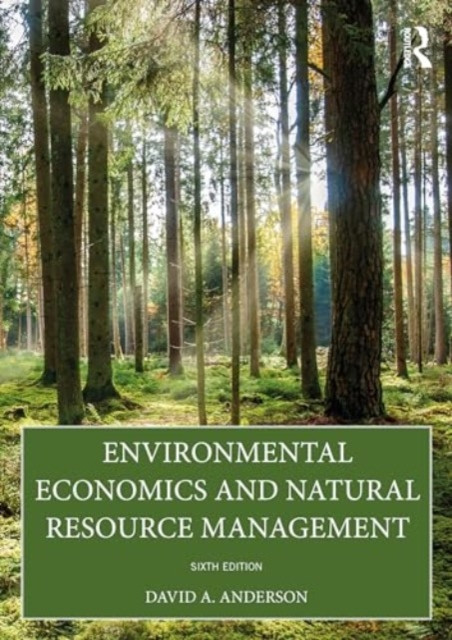 Environmental Economics and Natural Resource Management (Anderson David A.)(Paperback)