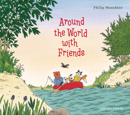 Around the World with Friends (Waechter Philip)(Pevná vazba)