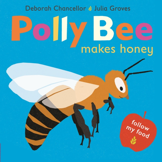 Polly Bee Makes Honey (Chancellor Deborah)(Paperback / softback)