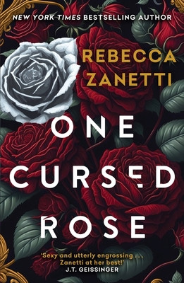 One Cursed Rose - The captivating dark romantasy inspired by Beauty and the Beast (Zanetti Rebecca)(Paperback / softback)