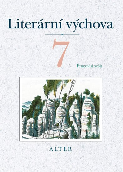 Literární výchova pro 7. ročník ZŠ - kolektiv autorů