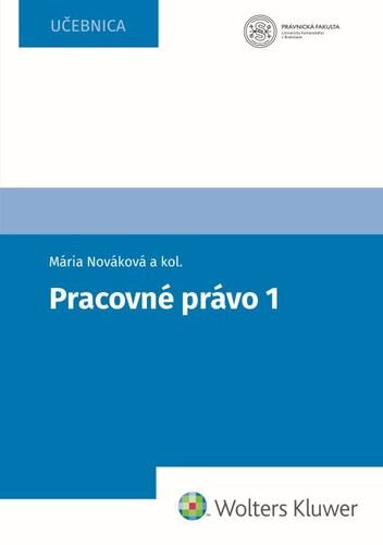 Pracovné právo 1 - Mária Nováková; Barbara Faktor Pavlíková