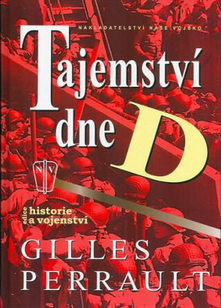 Tajemství dne D - Gilles Perrault