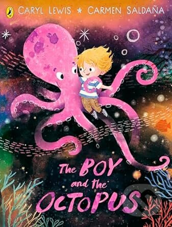 The Boy and the Octopus - Caryl Lewis