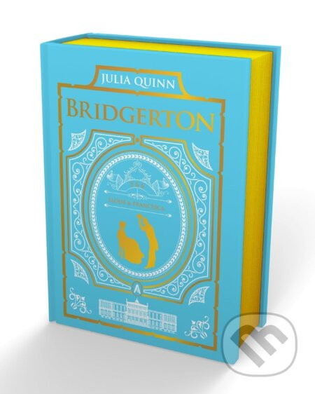 To Sir Phillip, With Love and When He Was Wicked - Julia Quinn