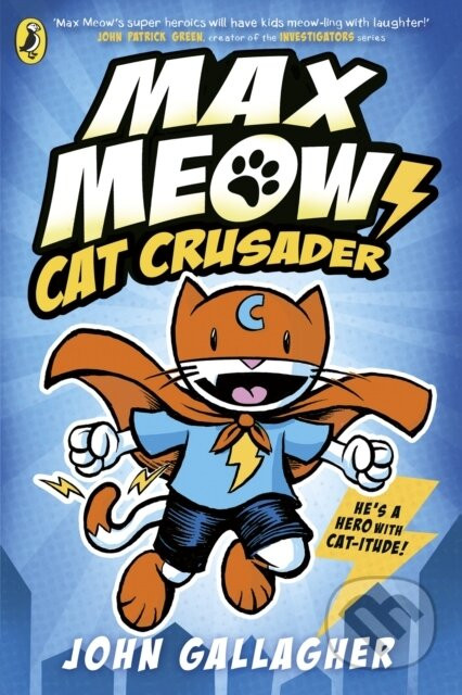 Cat Crusader - John Gallagher