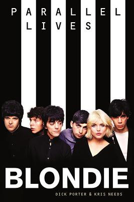 Blondie Parallel Lives (Needs Kris)(Paperback)