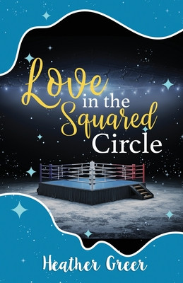 Love in the Squared Circle (Greer Heather)(Paperback)